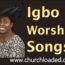 Igbo Worship Songs
